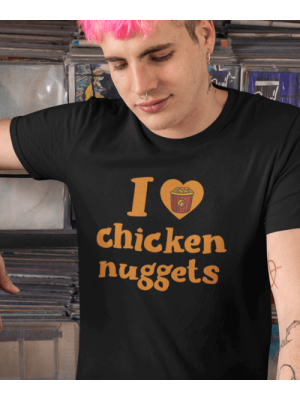 I love chicken nuggets - Μπλουζάκι Unisex